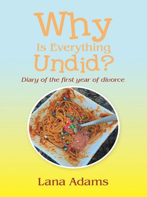 cover image of Why Is Everything Undid?